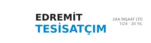 Edremit Tesisatçım - 2AA İnşaat Ltd. Şti. - Sıhhi Tesisat ustası