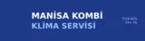Manisa Kombi Klima Servisi - Klima Tesisatı ustası