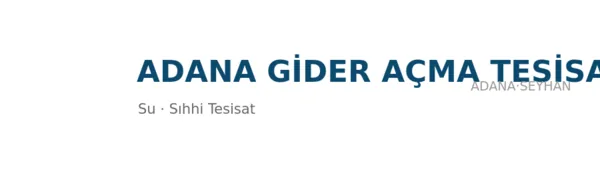 Adana Gider Açma Tesisat - Firma logosu