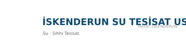 İskenderun Su Tesisat Ustası - Firma logosu
