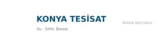 Konya Tesisat - Sıhhi Tesisat ustası