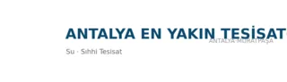 Antalya En Yakın Tesisatçı profil fotoğrafı