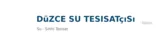 Düzce Su Tesisatçısı - Sıhhi Tesisat ustası