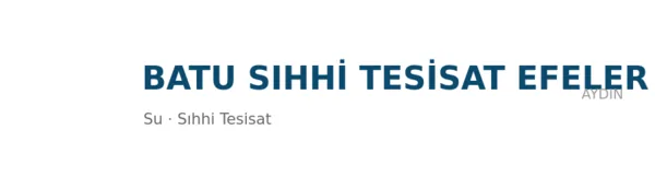 BATU SIHHİ TESİSAT Efeler Aydın Su Tesisatçı - Firma logosu