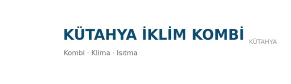 KÜTAHYA İKLİM KOMBİ - Firma logosu