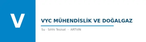 VYC MÜHENDİSLİK VE DOĞALGAZ - Su Tesisatı ustası Artvin