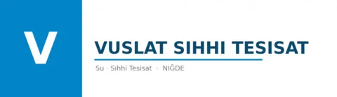 Vuslat Sıhhi Tesisat - Su Tesisatı ustası Merkez, Niğde