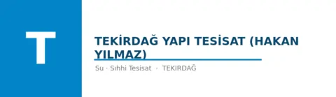 TEKİRDAĞ YAPI TESİSAT (Hakan YILMAZ) profil fotoğrafı