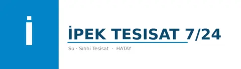 İpek Tesisat 7/24 - Su Tesisatı ustası Hatay