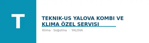 Teknik-Us Yalova Kombi ve Klima Özel Servisi profil fotoğrafı