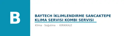 Baytech İklimlendirme Sancaktepe Klima Servisi Kombi Servisi profil fotoğrafı